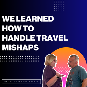 We Learned How to Handle Travel Mishaps