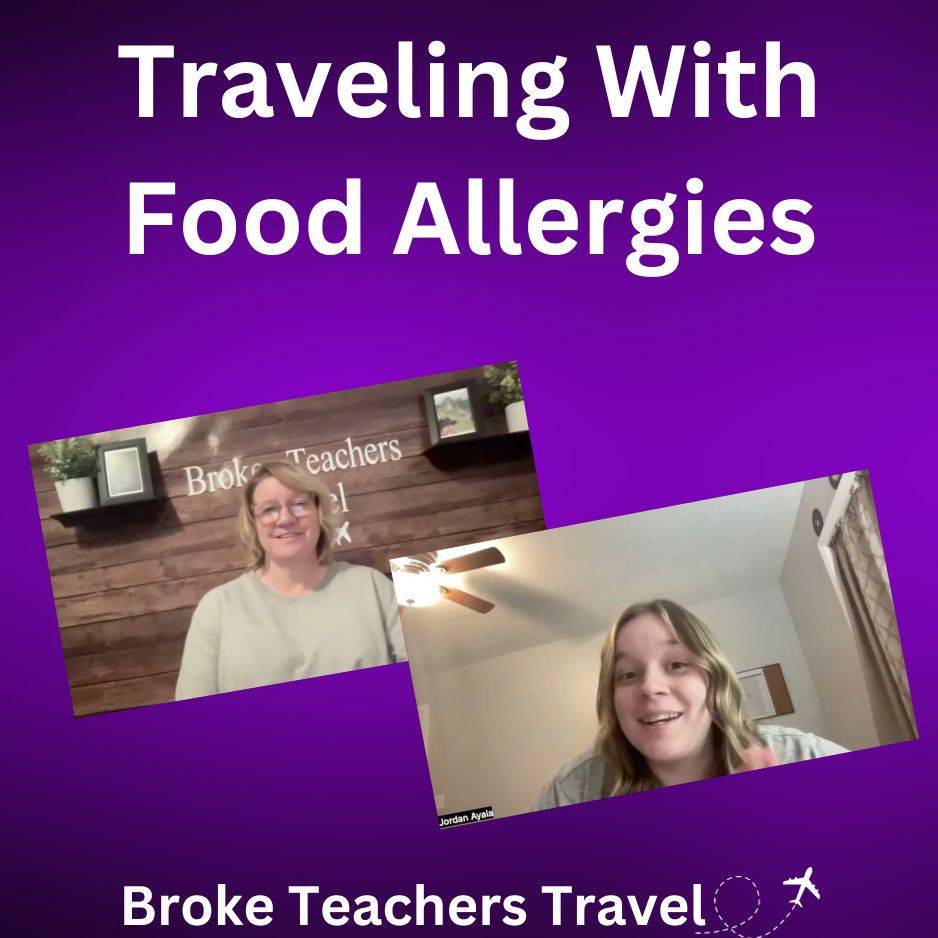 Traveling With Food Allergies / Intolerances