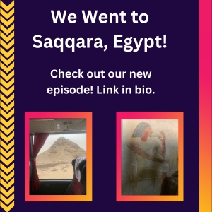 We Went to Saqqara, Egypt!